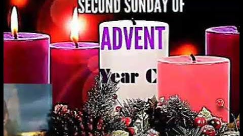 SECOND SUNDAY OF ADVENT, Year C.