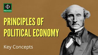 Principles of Political Economy: Key Concepts