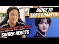 GUIDE TO EXO’S CHANYEOL | SINGER REACTION