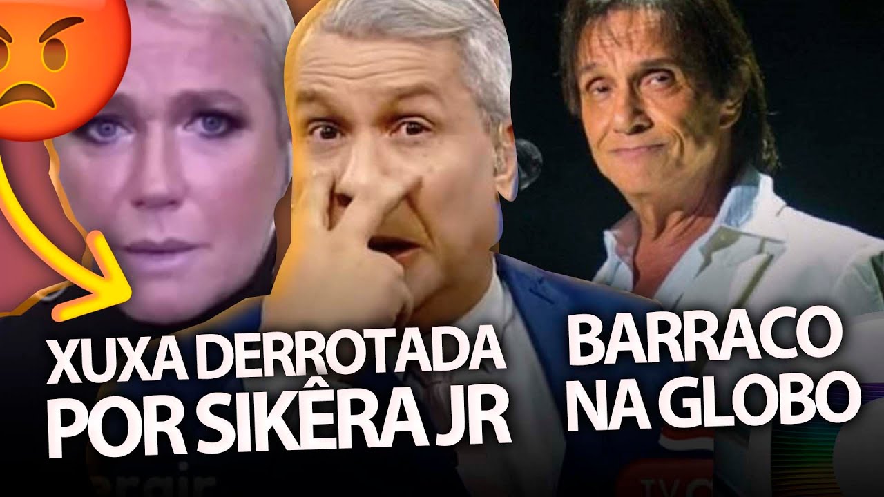 Xuxa é DERROTADA por Sikêra Jr e perde processo + Podres e briga de Roberto Carlos e Globo vazam