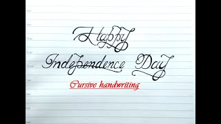 Happy Independence Day in cursive  Handwriting for learner