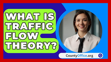 What Is Traffic Flow Theory? - CountyOffice.org