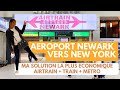 Aroport de newark  new york le plus conomique  airtrain  train  mtro