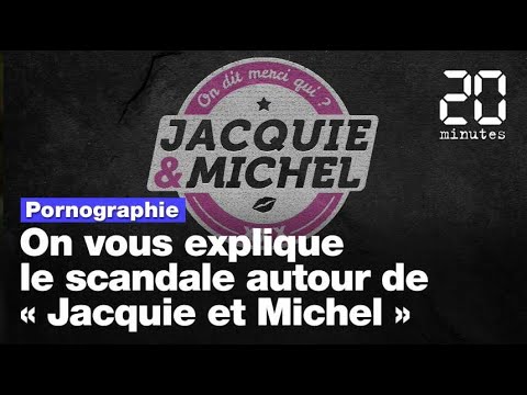 « Jacquie et Michel »: On vous explique le scandale autour du leader du porno français