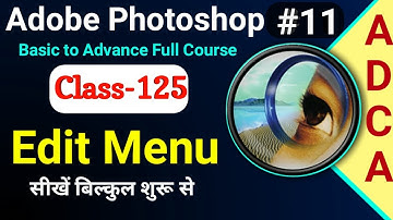 Adobe Photoshop Part-11 | Adobe Photoshop Edit Menu in Hindi | How to use Photoshop Edit Menu Hindi