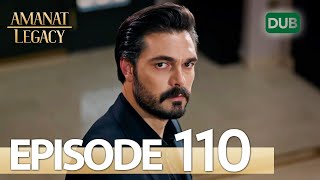 Amanat (Legacy) - Episode 110 | Urdu Dubbed | Season 1 [ترک ٹی وی سیریز اردو میں ڈب]