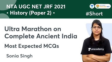 Ultra marathon on Complete Ancient India | History | NTA UGC NET-JRF 2021 | Sonia Singh