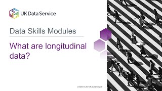 Data Skills Modules: What are longitudinal data?