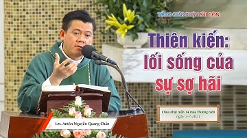 Thiên kiến: lối sống của sự sợ hãi - Lm. Antôn Nguyễn Quang Chẩn