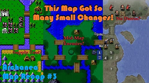 Changing Maps to Fit Each Remake || Archanea Map Recap #3 - Chapter 2