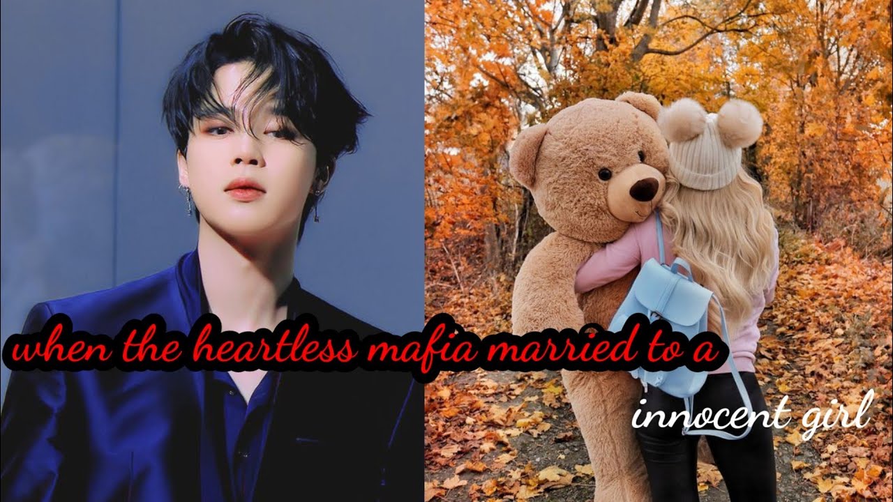 jimin ff oneshot || when the heartless mafia married to a innocent girl