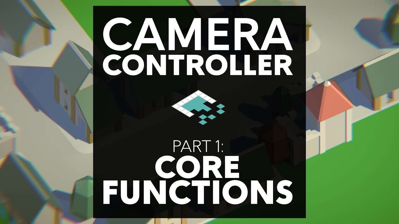 ⁣Unity Camera Controls, Part 1: Core Functionality