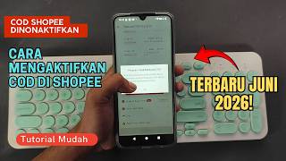 COD Shopee Dinonaktifkan | Cara Mengaktifkan COD di Shopee Terbaru Juni 2026!
