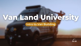 Van Land University | Introduction to Van Building by Van Land 2,481 views 3 months ago 9 minutes, 44 seconds