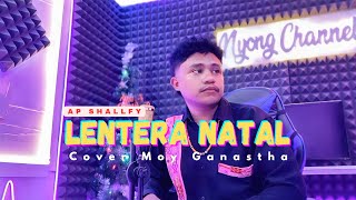 Lentera Natalmoy Ganazta Cover Cipt Ap Shallfy