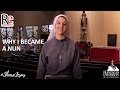 Why I Became a Nun - Sr. Sarah Rose #ShareJesus Lent Video 10