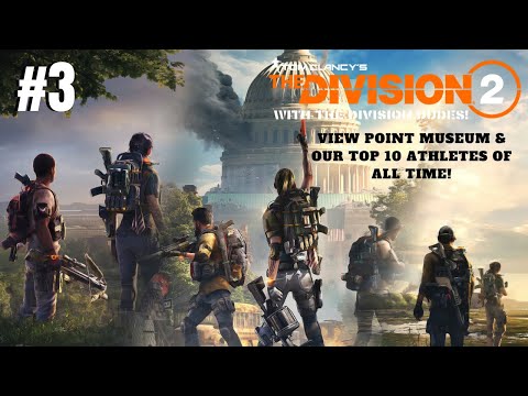 the-division-2-(ft.-swirly-games)-ep-3:-view-point-museum-&-our-top-athletes!!-|-the-division-dudes