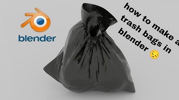 how to make a trash bags in blender