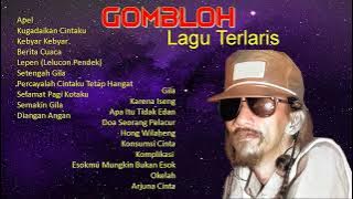 GOMBLOH || LAGU-LAGU TERBAIK DAN TERLARIS