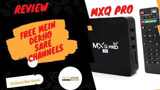 mxq pro android tv box free mein sare channels dekho!! unboxing and review of chepest android box