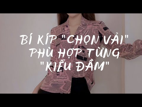 Video: Loại Vải Nào để Chọn Cho Một Chiếc Váy Dạ Tiệc