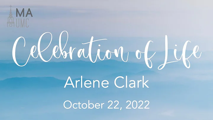 Celebration of Life Service - Arlene Clark