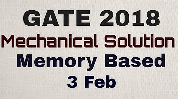 Memory Based : Gate 2018 : Solution | Mechanical | 3 Feb