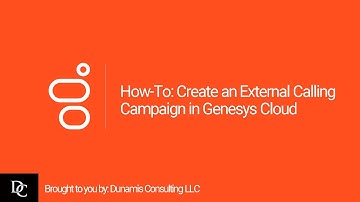 How-To: Create an External Calling Campaign in Genesys Cloud