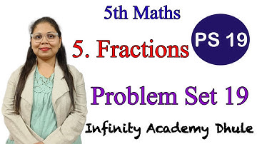 PS 19 5 Fractions Problem Set 19 #5th #Math #chapter5 #english #medium #easy #exam #trick #class IAD