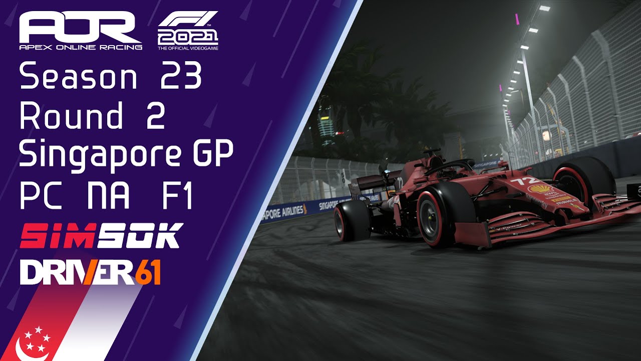 F1 2021 AOR F1 NA League PC S23 R2 Singapore GP