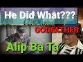 Alip Ba Ta - Godfather Reaction