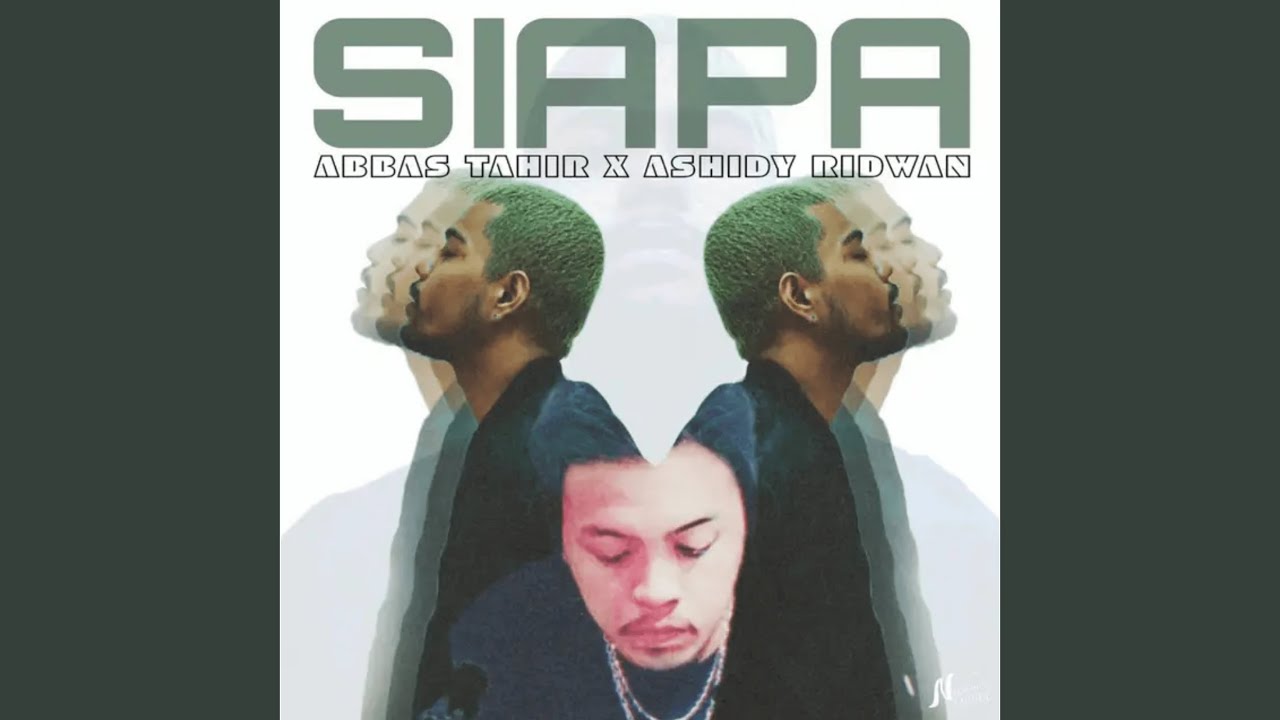 Siapa (feat. Ashidy Ridwan) - YouTube