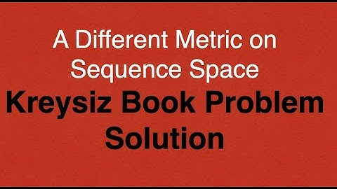 Different metric on Sequence space | Kreyszig Functional Analysis Solution | BS math |
