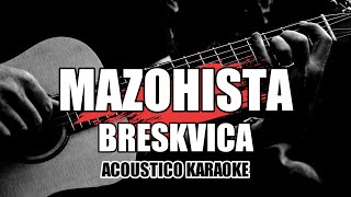 Mazohista - Breskvica || Karaoke with Lyrics/Letra
