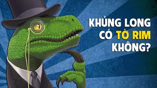 #408 Khủng Long Có Tờ Rim Không? Tờ Rim Khủng Long Trông NTN???