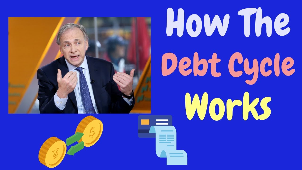 How The Big Debt Cycle Work; Ray Dalio - YouTube