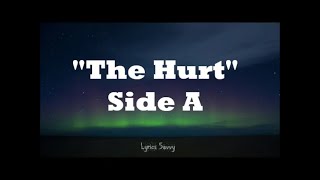 The hurt (Live) - Side A (Lyrics)