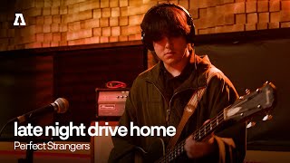 Video thumbnail of "late night drive home - Perfect Strangers | Audiotree Live"