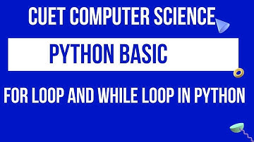 For and While loop in Python | CUET BSC COMPUTER SCIENCE | CUCET MSC COMPUTER SCIENCE SELECT | BOOKS