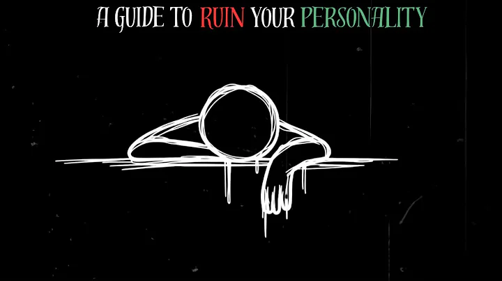 How to Ruin Your Unique Personality in 160 seconds