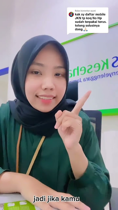 Siapa nih yang kesulitan untuk login di aplikasi Mobile JKN karena no HP yang sudah digunakan ?