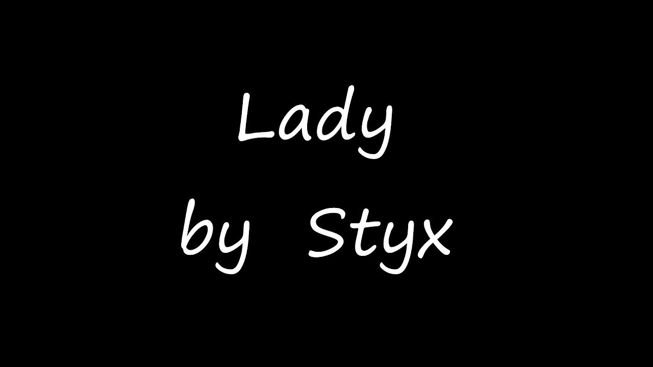 Styx Lady wlyrics