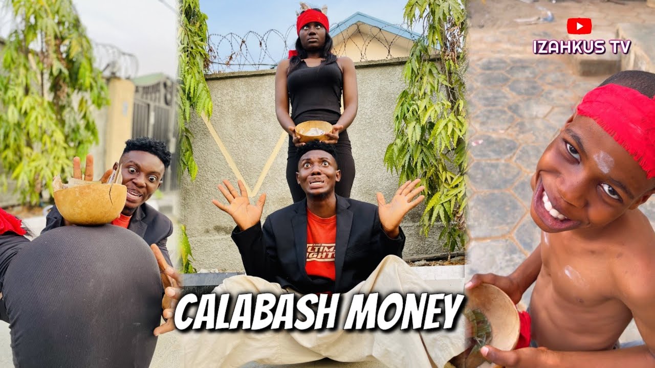 CALABASH MONEY (Mark Angel Comedy) (IzahkusTV) - YouTube