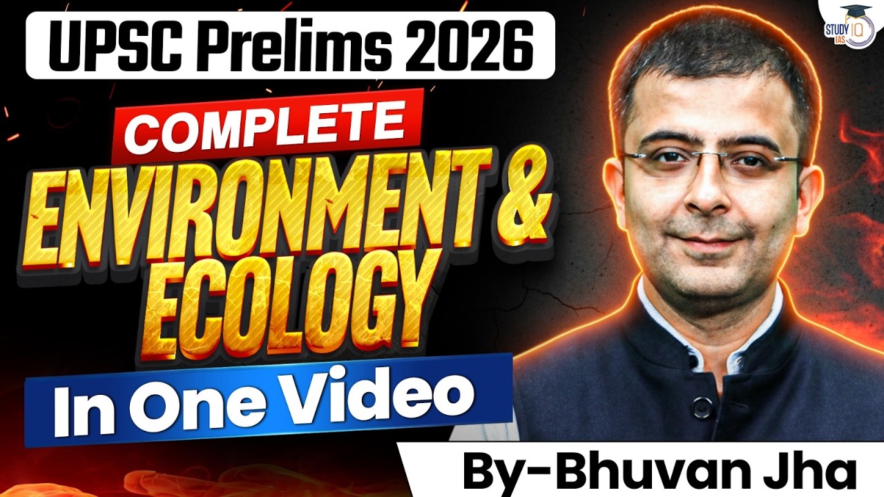 Complete Environment and Ecology for UPSC Prelims 2026 | Environment ...