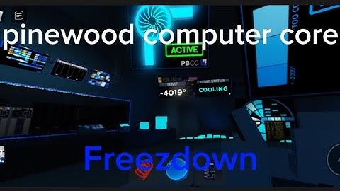 Freezedown | Pinewood computer core
