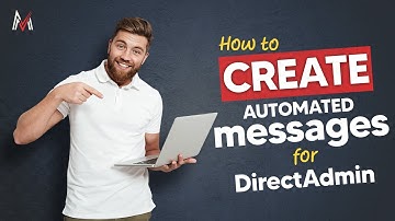 How to create automated messages in DirectAdmin