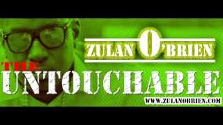 Zulan O'Brien-UNTOUCHABLE(THE UNTOUCHABLE MIXTAPE) SINGLE