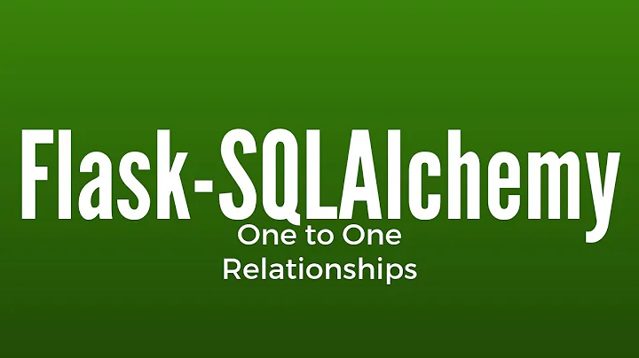 One to One Relationships in Flask-SQLAlchemy