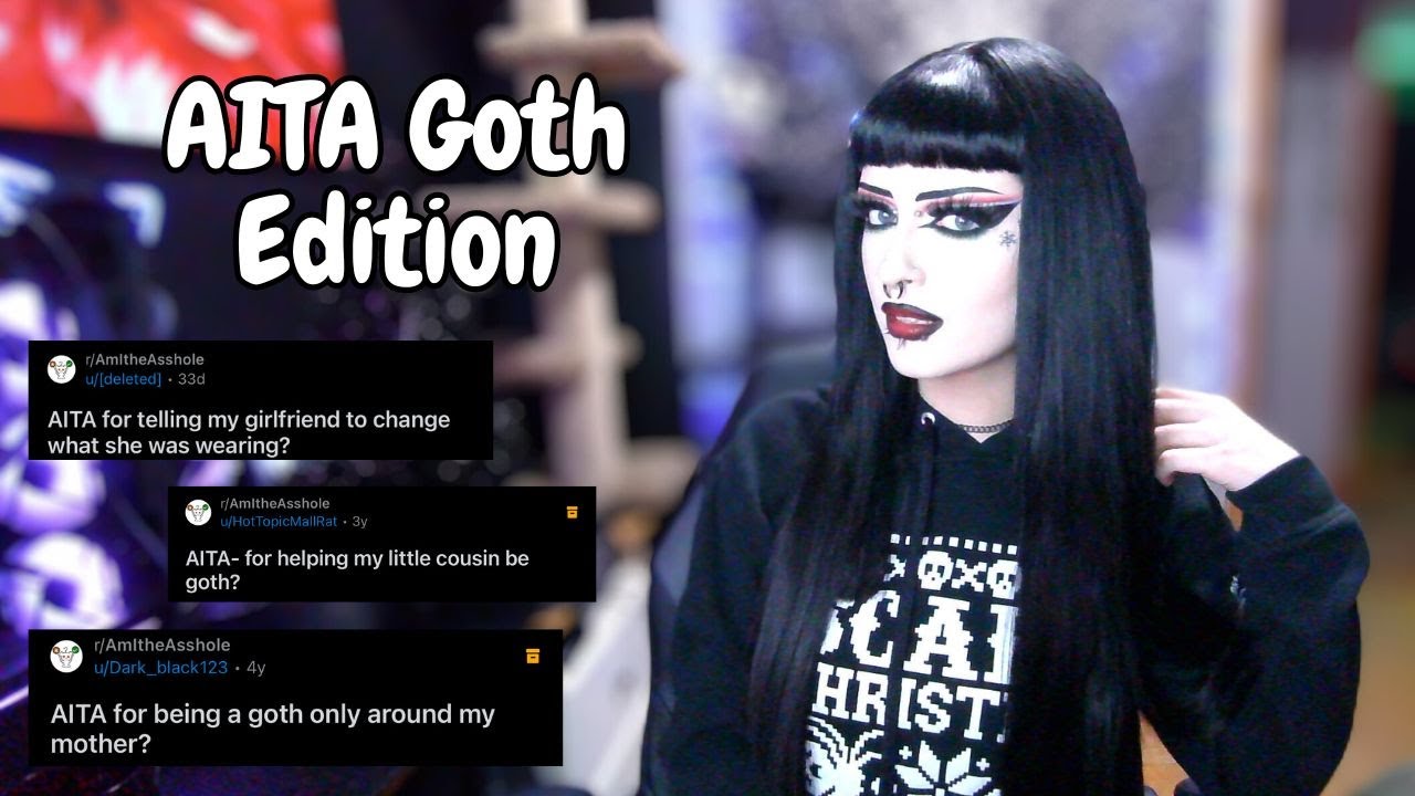 AITA Goth Edition | Goth Reacts | Controlling Parents AND Partners ...