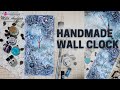 How To Make A Handmade Wall Clock